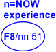 n=NOW experience  F8/nn 51